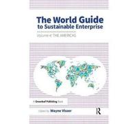 The World Guide to Sustainable Enterprise: Volume 4: the Americas - [Version Originale] Wayne Visser (Auteur)