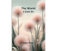 The World I Live In