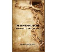The World in Chains Some Aspects of War and Trade