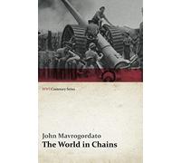 The World In Chains (Wwi Centenary Series)