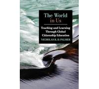 The World in Us: Teaching and Learning Through Global Citizenship Education