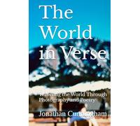 The World in Verse: Traveling the World Through Photography and Poetry
