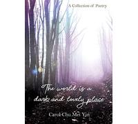 The World Is A Dark And Lovely Place