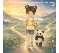 The World is Big & Kind