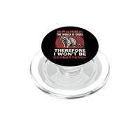 The World is Cruel Therefore I Won't Be PopSockets PopGrip pour MagSafe