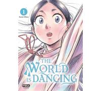 Kazuto Mihara – The world is dancing – Tome 1 – Manga – Broché