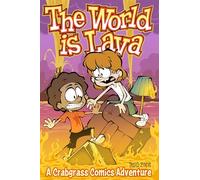 The World Is Lava : A Crabgrass Comics Adventure (Volume 3) – Andrews McMeel Publishing