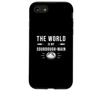 The World is My Sourdough-Main Funny Levain Bread Lovers Coque pour iPhone SE (2020) / 7/8