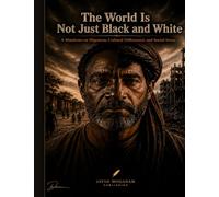The world is not just black and white.: A Manifesto on Migration, Cultural Differences, and Social Stress