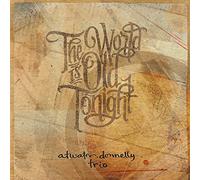 The World is Old Tonight