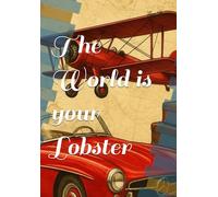 The World is your Lobster