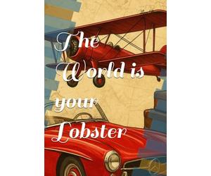The World is your Lobster