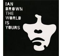 Brown, Ian - World Is Yours