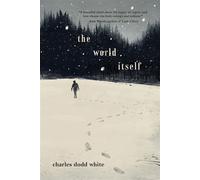 The World Itself - Charles Dodd White - Regal House Publishing - ebook (ePub) - Livre