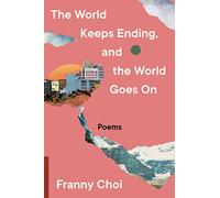 The World Keeps Ending, and the World Goes On – Ecco