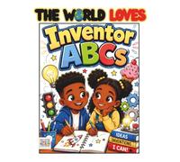 The World Loves Inventor ABCs: A Black History Coloring Book for Kids