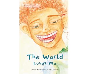 The World Loves Me: Short fairy stories for children with hand-drawn illustrations are based on the principles of German New Medicine (Heilkunde).