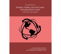 The World Market for Binders, Folders, and File Covers Excluding Book Covers: A 2027 Global Trade Perspective
