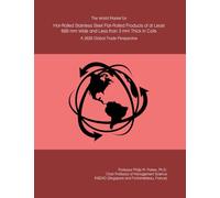 The World Market for Hot-Rolled Stainless Steel Flat-Rolled Products of at Least 600 mm Wide and Less than 3 mm Thick in Coils: A 2026 Global Trade Perspective