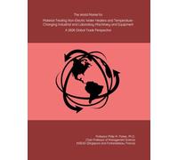 The World Market for Material-Treating Non-Electric Water Heaters and Temperature-Changing Industrial and Laboratory Machinery and Equipment: A 2026 Global Trade Perspective