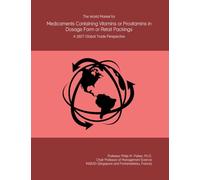 The World Market for Medicaments Containing Vitamins or Provitamins in Dosage Form or Retail Packings: A 2027 Global Trade Perspective
