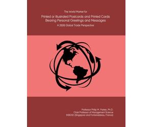 The World Market for Printed or Illustrated Postcards and Printed Cards Bearing Personal Greetings and Messages: A 2026 Global Trade Perspective