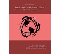 The World Market for Rape, Colza, and Mustard Seeds: A 2026 Global Trade Perspective