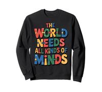 The World Needs All Kinds of Minds Teacher Autism Awareness Sweatshirt