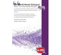 The World Needs Dialogue! Seven: Your Team Needs Dialogue!