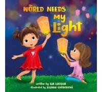 The World Needs My Light
