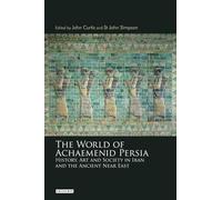 The World Of Achaemenid Persia