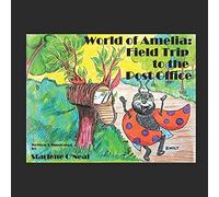 The World Of Amelia: Field Trip To The Post Office