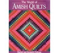 The World of Amish Quilts Kenneth Pellman, Kenny Pellman (Auteur)