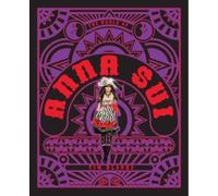 The World of Anna Sui by Tim Blanks [Hardback] NEUF