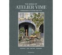 Benoît Rauzy, Marie Godfrain, Anthony Watson – The World of Atelier Vime – Relié – Flammarion