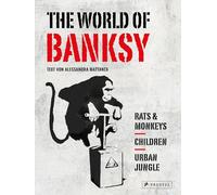 The World of Banksy. Alles was du von Banksy kennen musst in 3 Bänden im Schuber