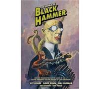 The World of Black Hammer Library Edition Volume 1 | Jeff Lemire Jeff Lemire (Auteur)