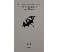 The World Of Bond And Maigret