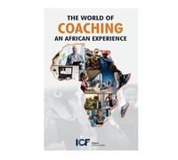 The World of Coaching: An African Experience