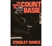 The World of Count Basie Stanley Dance (Auteur)
