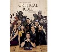 The World of Critical Role by Cast of Critical Role Liz Marsham (Auteur)