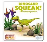 The World of Dinosaur Roar Dinosaur Squeak The Compsognathus by Peter Curtis Peter Curtis (Auteur)