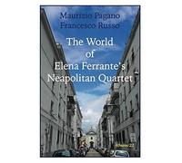 The world of Elena Ferrante's Neapolitan Quartet