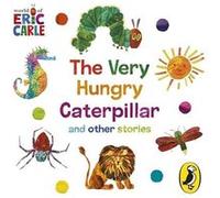 The World of Eric Carle The Very Hungry Caterpillar and other Stories by Eric Carle Eric Carle (Auteur)