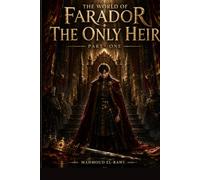 The World of Farador: The Sole Heir