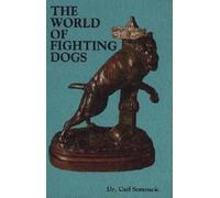 The World of Fighting Dogs