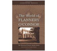 The World Of Flannery O'connor