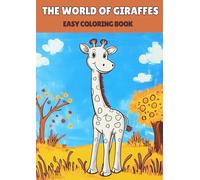 The World of Giraffes : A Fun and Engaging Coloring Book for Toddlers: How to spark kids creativity and imagination