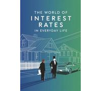 The World of Interest Rates in Everyday Life