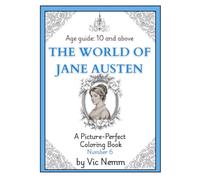 The World of Jane Austen (A Picture-Perfect Coloring Book)